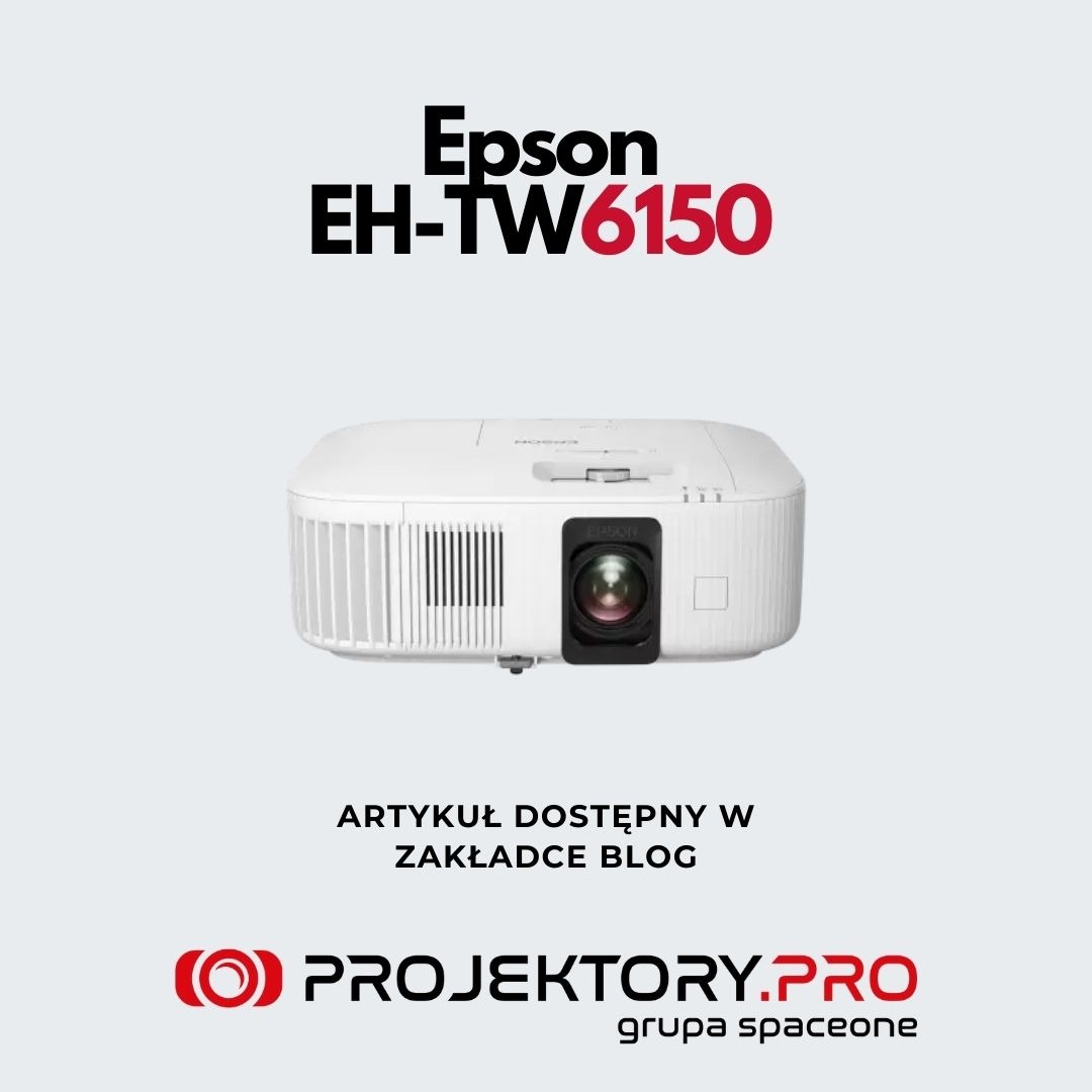 Epson EH-TW6150 - projektor 4K PRO-UHD z fantastycznym stosunkiem ceny do jakości